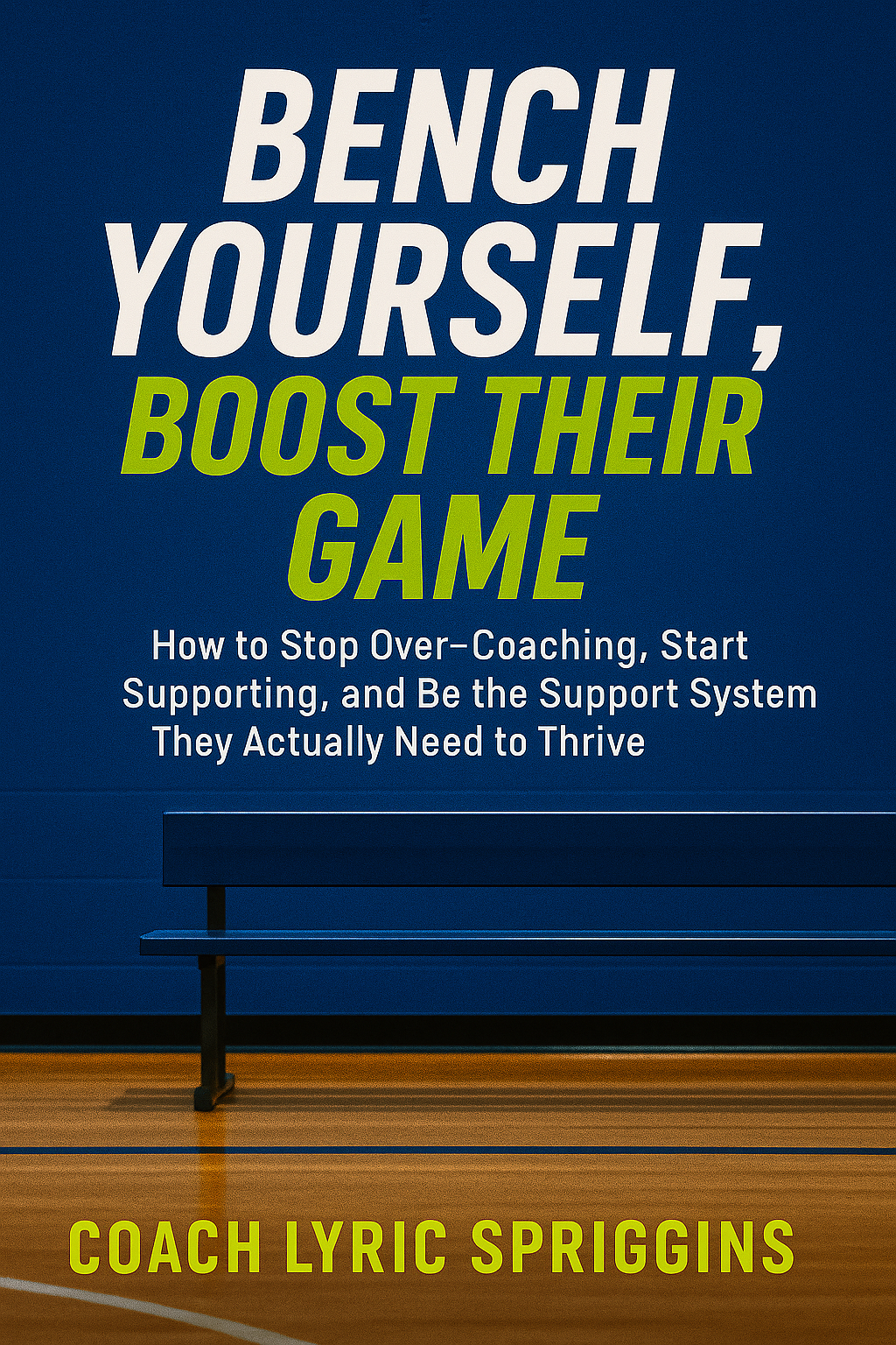 Bench Yourself, Boost Their Game